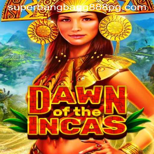 DawnoftheIncas: A New Adventure Emerges in the Gaming World