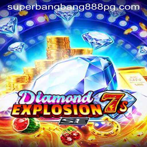 Unlock the Thrills of DiamondExplosion7sSE: A Fusion of Gems and Luck